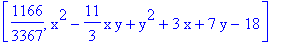[1166/3367, x^2-11/3*x*y+y^2+3*x+7*y-18]